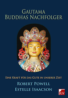Fester Einband Gautama Buddhas Nachfolger von Robert Powell, Estelle Isaacson