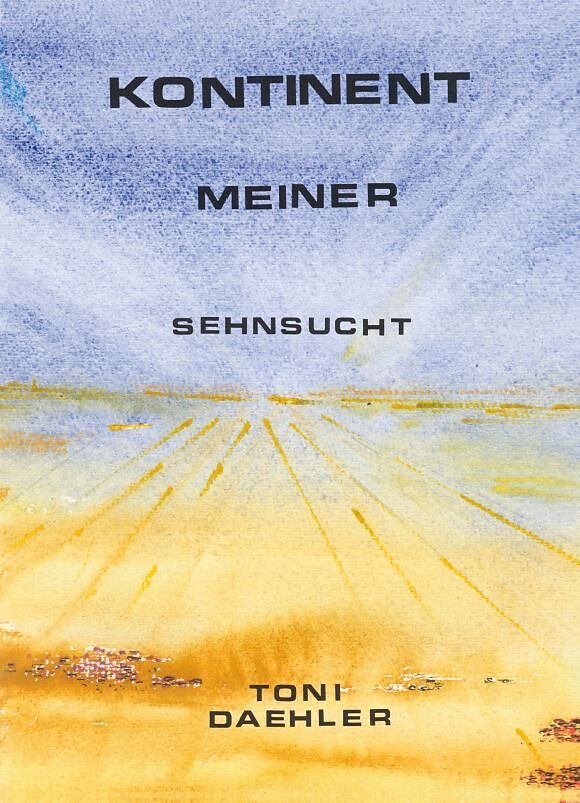 Kontinent meiner Sehnsucht