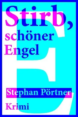 E-Book (epub) Stirb, schöner Engel von Stephan Pörtner