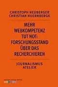 E-Book (epub) Mehr Webkompetenz tut not - Forschungsstand über das Recherchieren von Christoph Neuberger, Christian Nuernbergk