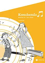 Kartonierter Einband Kreschendo 1/2 / Kreschendo von Katharina Albisser, Rainer Held, Pirmin Lang