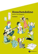Kartonierter Einband Kreschendolino von Manuela Röösli Scherer, Gabrielle Friolet