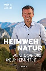 E-Book (epub) Heimweh Natur von Andreas von Arx