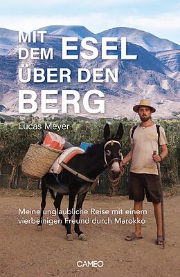 E-Book (epub) Mit dem Esel über den Berg von Lucas Meyer