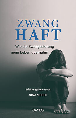 Paperback Zwanghaft - Erfahrungsbericht von Nina Moser von Nina Moser