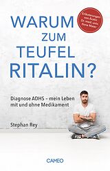E-Book (epub) Warum zum Teufel Ritalin? von Stephan Rey