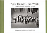 Halbleinen-Einband Vier Hände  ein Werk von Isabella von Seckendorff, René Groebli