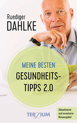Fester Einband Meine besten Gesundheitstipps 2.0 von Ruediger Dahlke