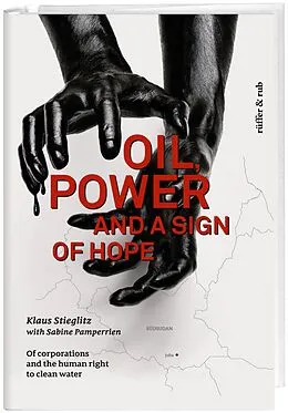 E-Book (epub) Oil, power and a sign of hope von Klaus Stieglitz, Sabine Pamperrien