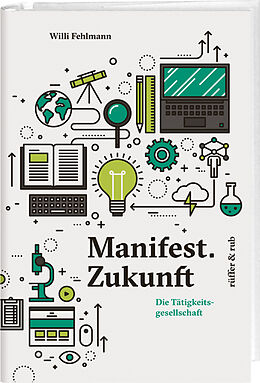 Fester Einband Manifest.Zukunft von Willi Fehlmann