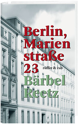 Fester Einband Berlin, Marienstraße 23 von Bärbel Reetz