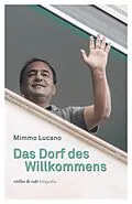 E-Book (epub) Das Dorf des Willkommens von Mimmo Lucano
