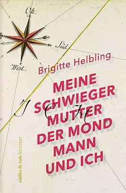 E-Book (epub) Meine Schwiegermutter, der Mondmann und ich von Helbling Brigitte