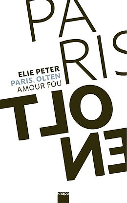 Geheftet Paris, Olten von Elie Peter