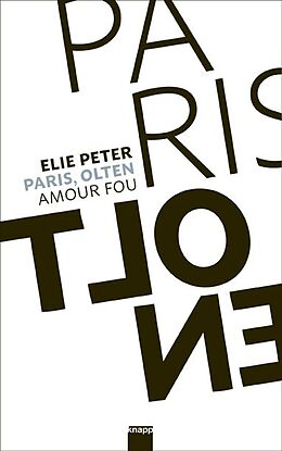 Fester Einband Paris, Olten von Elie Peter