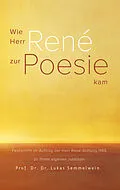 E-Book (epub) Wie Herr René zur Poesie kam von Lukas Semmelwein