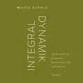 E-Book (epub) Integraldynamik von Martin Schmid