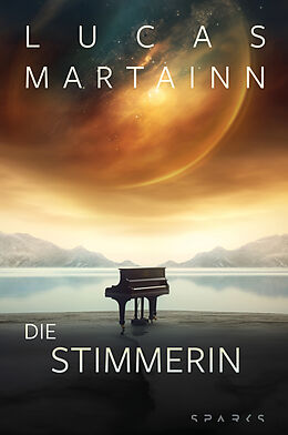 E-Book (epub) Die Stimmerin von Lucas Martainn