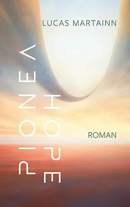 E-Book (epub) Pionéa Hope von Lucas Martainn
