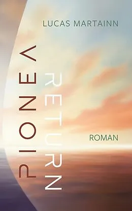 E-Book (epub) Pionéa Return von Lucas Martainn