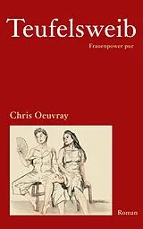 E-Book (epub) Teufelsweib von Chris Oeuvray