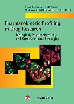 Fester Einband Pharmacokinetic Profiling in Drug Research von Bernard Testa, Stefanie D. Krämer, Heidi Wunderli-Allenspach