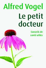Fester Einband Le petit docteur von Alfred Vogel