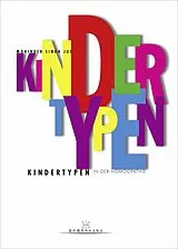 E-Book (epub) Kindertypen in der Homöopathie von Mohinder S. Jus