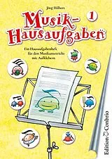 Geheftet Musik-Hausaufgaben, Band 1 von Jörg Hilbert