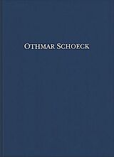 Othmar Schoeck Notenblätter Othmar Schoeck sämtliche Werke Serie IV