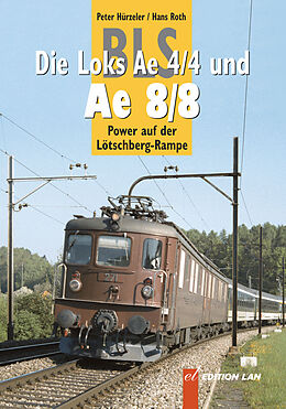 Fester Einband BLS-Loks Ae 4/4 und Ae 8/8 von Peter Hürzeler, Hans Roth