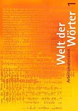 Kartonierter Einband Welt der Wörter 1 / Arbeitsmaterialien von Walter Flückiger, Max Huwyler