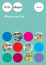 Geheftet First Choice - Where we live / Topic Book von Andrew Littlejohn, Helgrid Schofield
