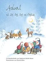 Spiralbindung Advent mit Zipf, Zapf, Zepf und Zipfelwitz / Liederheft von