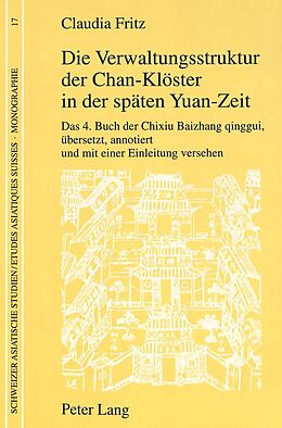 Kartonierter Einband Die Verwaltungsstruktur der Chan-Klöster in der späten Yuan-Zeit von Claudia Fritz