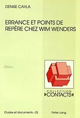 Kartonierter Einband (Kt) Errance et points de repère chez Wim Wenders von Denise Cayla