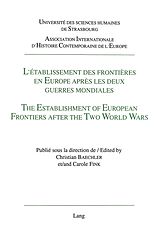 Couverture cartonnée L'établissement des frontières en Europe après les deux guerres mondiales- The Establishment of European Frontiers after the Two World Wars - de 