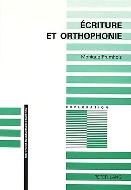 Couverture cartonnée Ecriture et orthophonie de Monique Frumholz