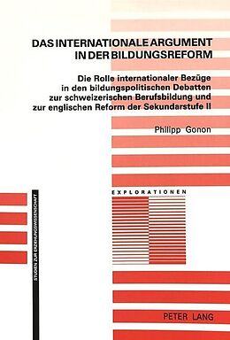 Kartonierter Einband Das internationale Argument in der Bildungsreform von Philipp Gonon