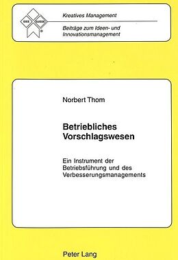 Kartonierter Einband Betriebliches Vorschlagswesen von Klaus Heinz Losse, Norbert Thom