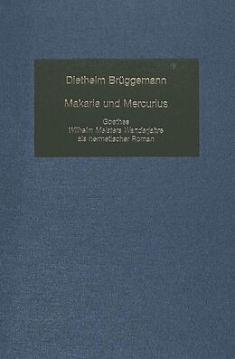 Fester Einband Makarie und Mercurius von Diethelm Brüggemann