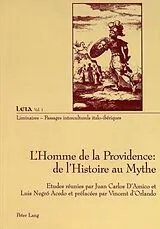 Kartonierter Einband (Kt) L'Homme de la Providence: de l'Histoire au Mythe von 