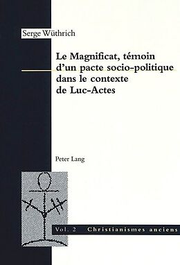 Couverture cartonnée Le Magnificat, témoin d un pacte socio-politique dans le contexte de Luc-Actes de Serge Wüthrich