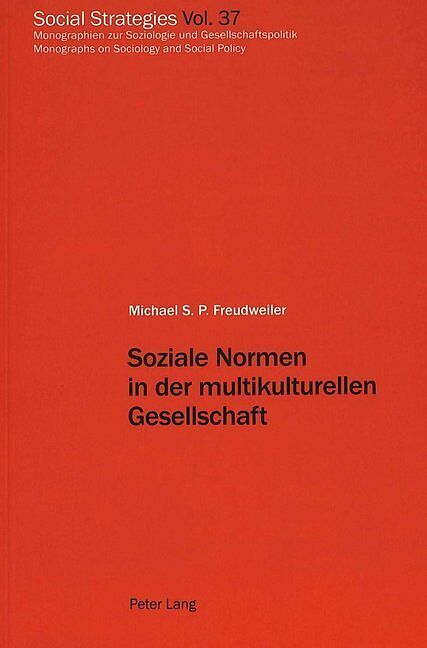 Soziale Normen In Der Multikulturellen Gesellschaft Michael Freudweiler Buch Kaufen Ex Libris