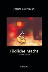 E-Book (epub) Tödliche Macht von Esther Pauchard