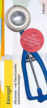 Kartonierter Einband Eisvogel. Alle Sorten von Tine Giacobbo, Katharina Sinniger