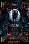 E-Book (epub) Elesztrah (Band 3): Blut und Federn von Fanny Bechert