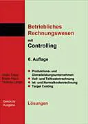 Kartonierter Einband Betriebliches Rechnungswesen mit Controlling. Lösungen. Gekürzte Ausgabe von Giulio Trepp, Martin Hauri, Thomas Längin