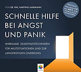 Audio CD (CD/SACD) SCHNELLE HILFE BEI ANGST UND PANIK von Hartwig phil. Lahrmann