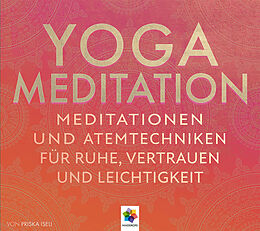 Audio CD (CD/SACD) YOGA MEDITATION von Priska Iseli